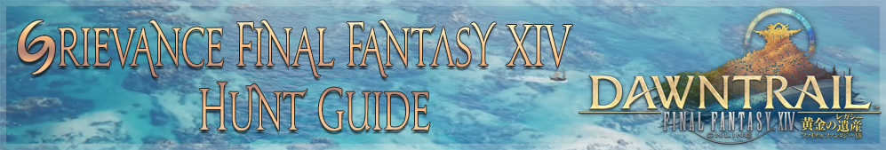 Grievance Final Fantasy XIV Hunt Guide for Dawntrail